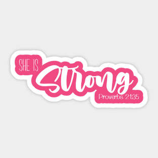 She Is Strong white Sticker